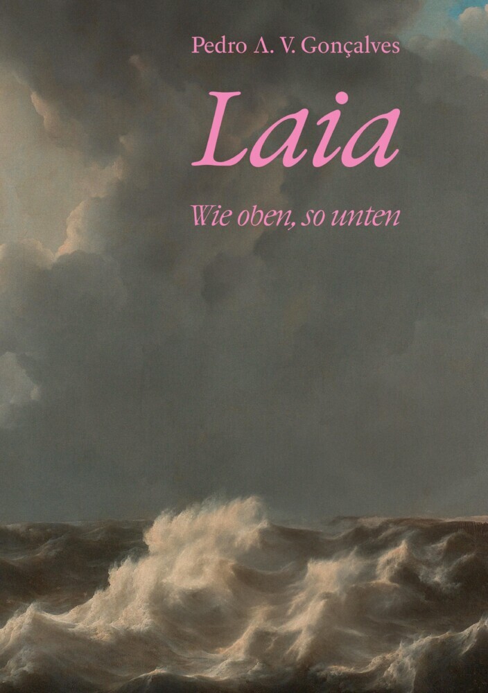 Cover: 9783347934054 | Laia | wie oben, so unten | Pedro A. V. Gonçalves | Taschenbuch | 2025