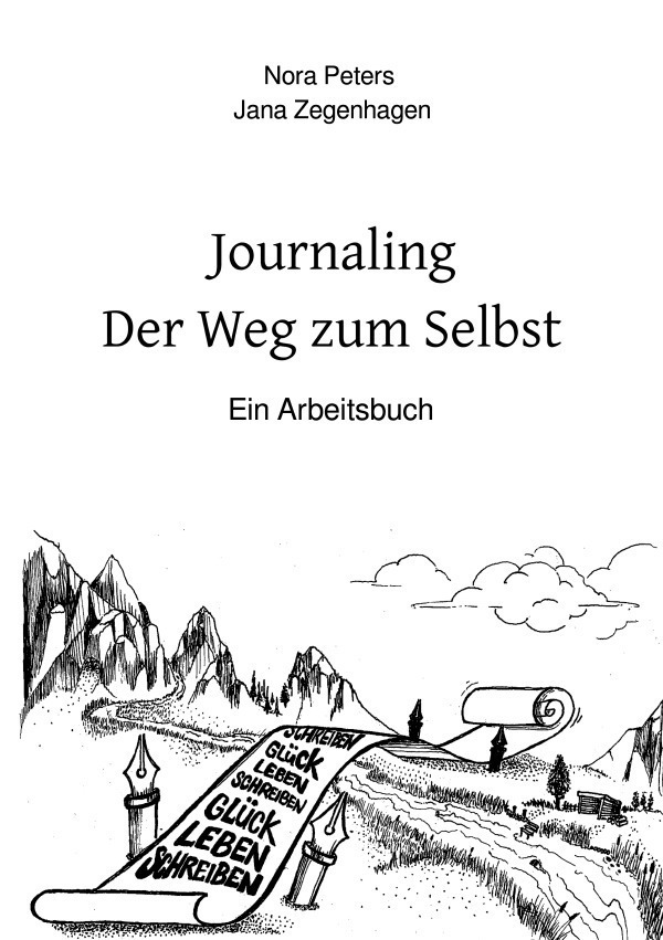 Cover: 9783757536305 | Journaling - Der Weg zum Selbst | DE | Nora Peters (u. a.) | Buch