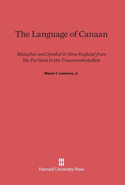 Cover: 9780674431133 | The Language of Canaan | Jr. Mason I. Lowance | Buch | Englisch | 2014