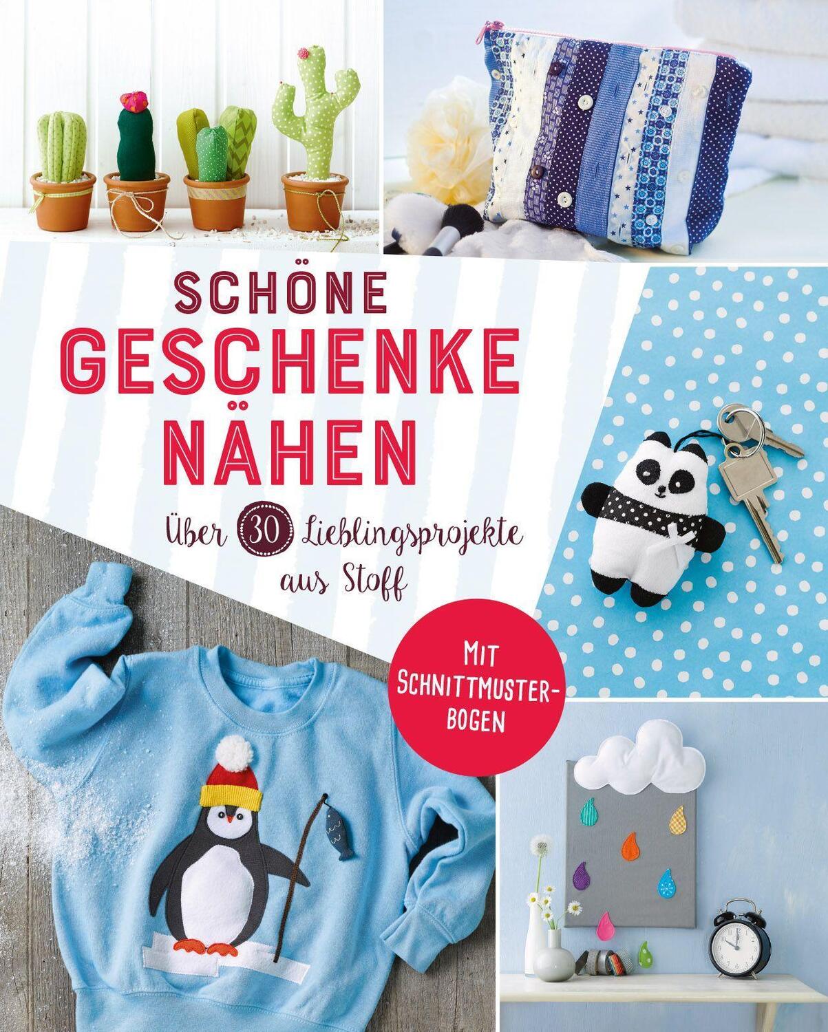 Cover: 9783625186359 | Schöne Geschenke nähen. Über 30 Lieblingsprojekte aus Stoff | Buch