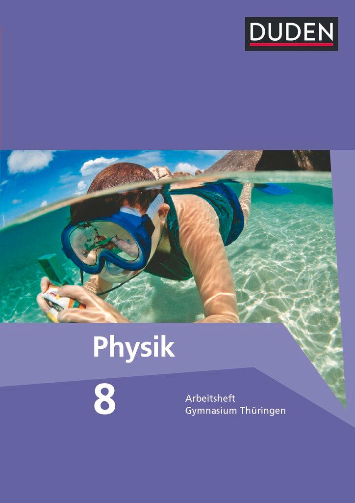 Cover: 9783835532229 | Duden Physik 8. Schuljahr. Arbeitsheft Gymnasium Thüringen | Buch