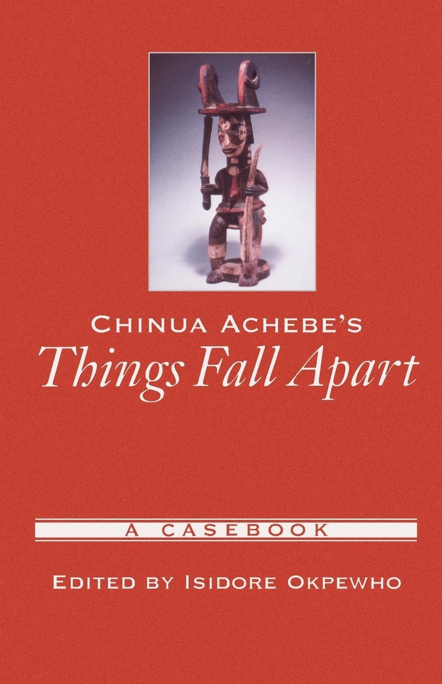 Cover: 9780195147643 | Chinua Achebe's Things Fall Apart | A Casebook | Isidore Okpewho