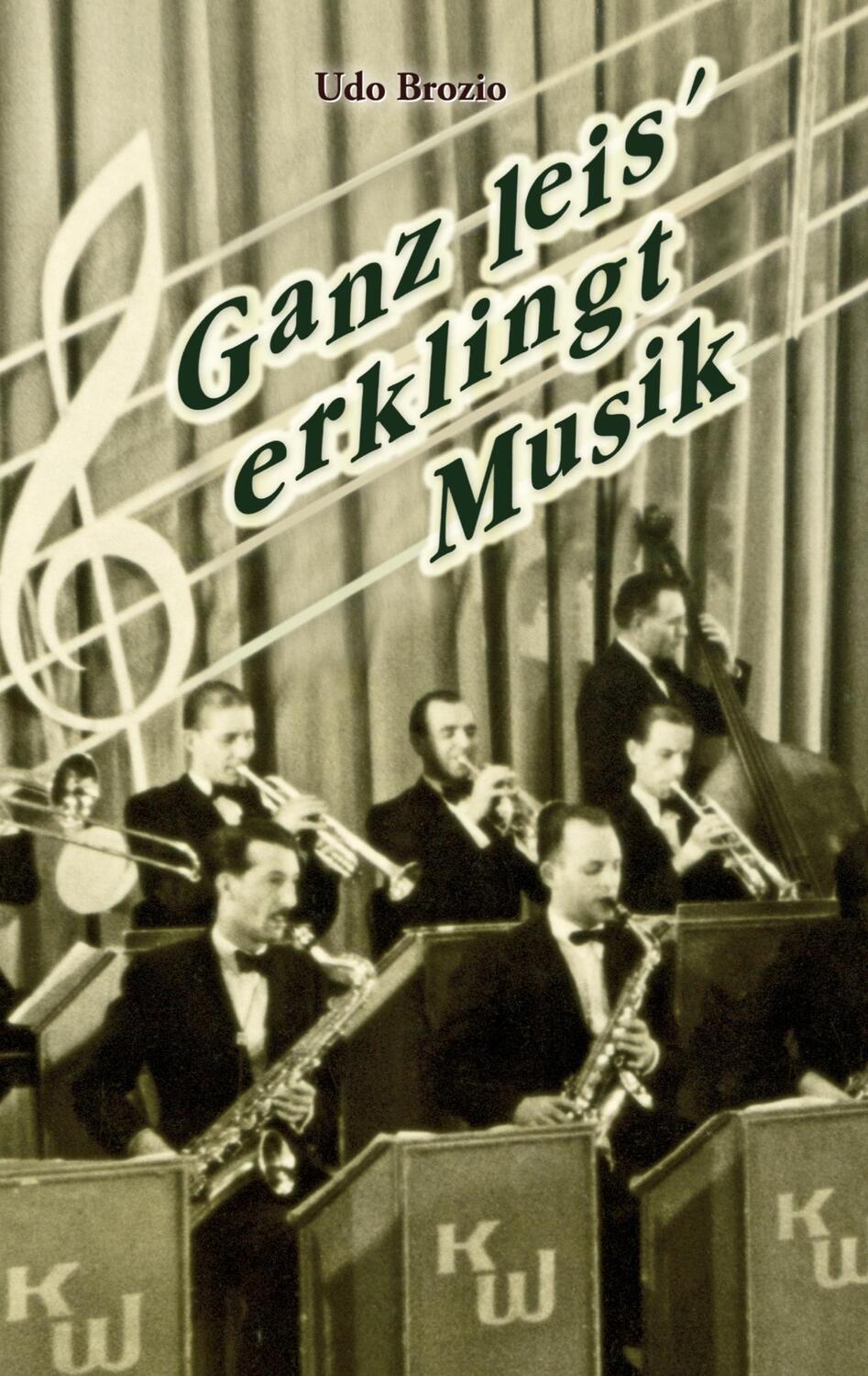 Cover: 9783384065346 | Ganz leis' erklingt Musik | Udo Brozio | Buch | 192 S. | Deutsch