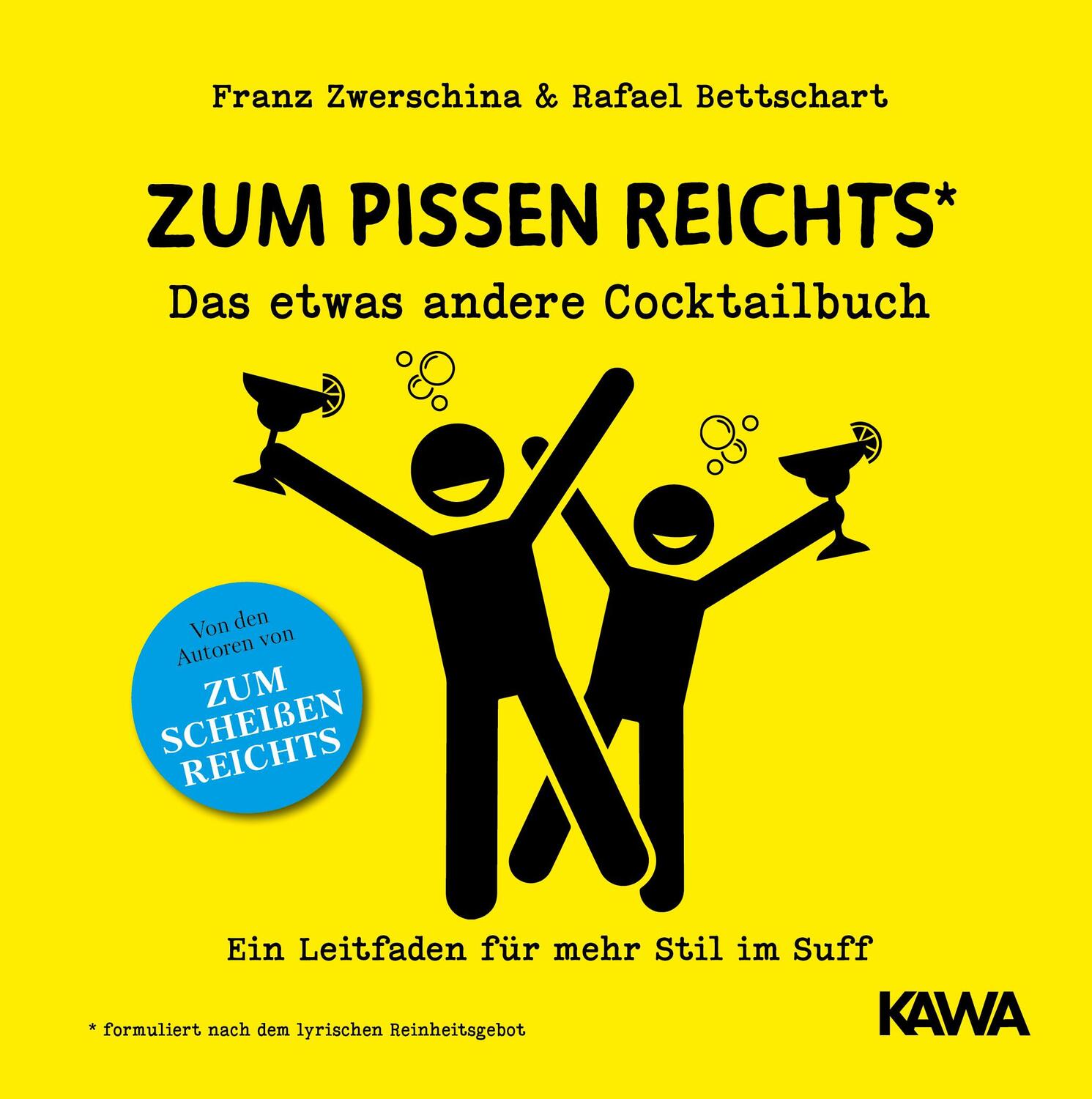 Cover: 9783947738663 | Zum Pissen reichts | Das etwas andere Cocktailbuch | Buch | 148 S.