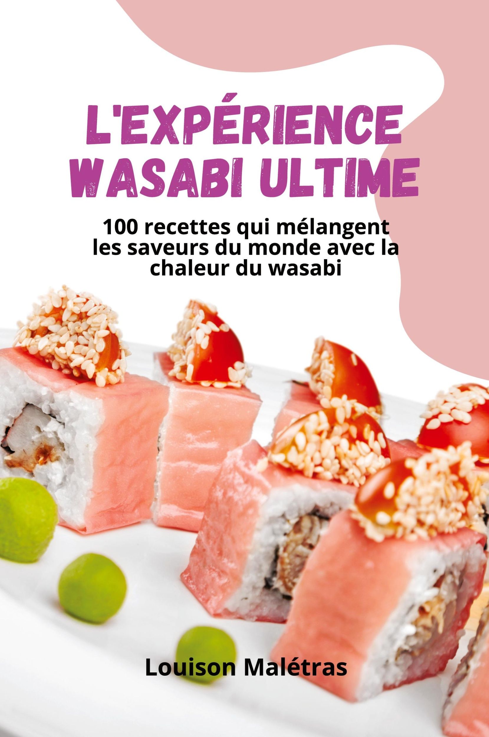 Cover: 9781835932582 | L'EXPÉRIENCE WASABI ULTIME | Louison Malétras | Taschenbuch | 2023