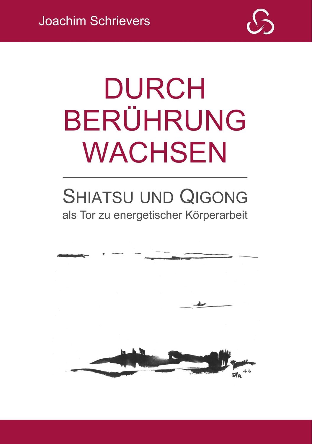 Cover: 9783748167754 | Durch Berührung wachsen | Joachim Schrievers | Taschenbuch | Paperback