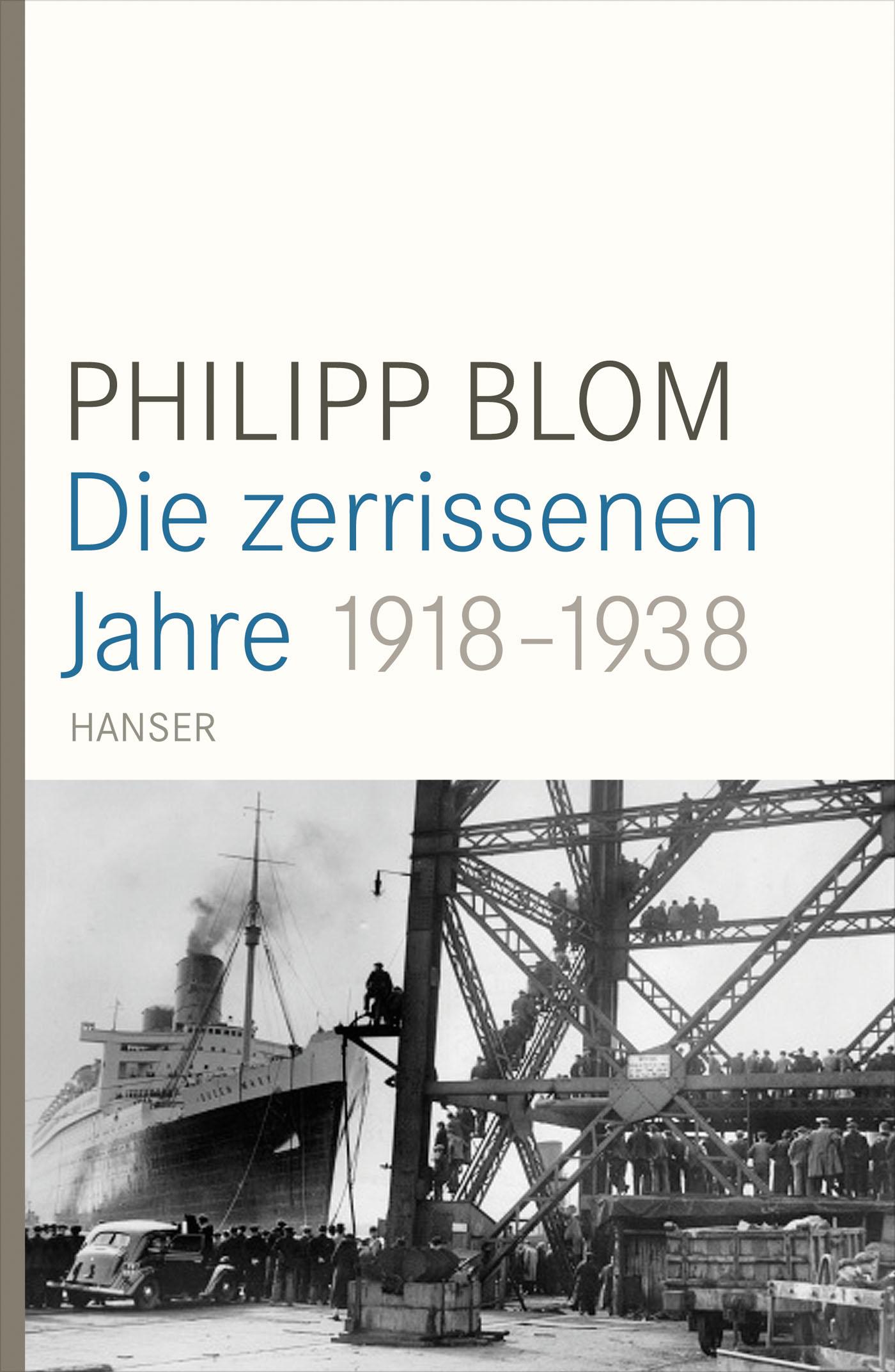 Cover: 9783446246171 | Die zerrissenen Jahre | 1918-1938 | Philipp Blom | Buch | 576 S.