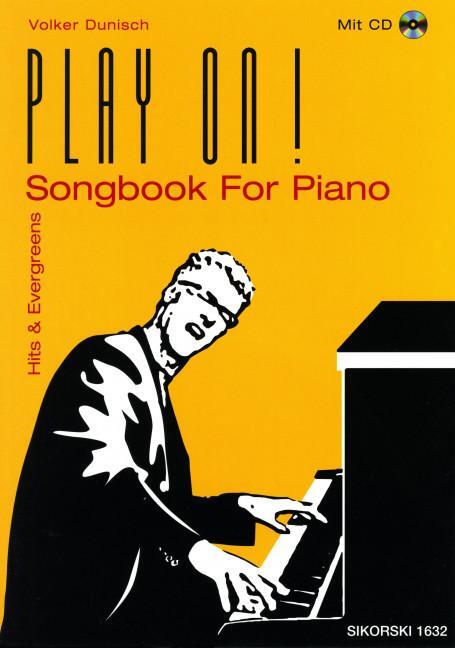 Cover: 9783935196673 | Play on! | Songbook For Piano. Hits and Evergreens | Volker Dunisch