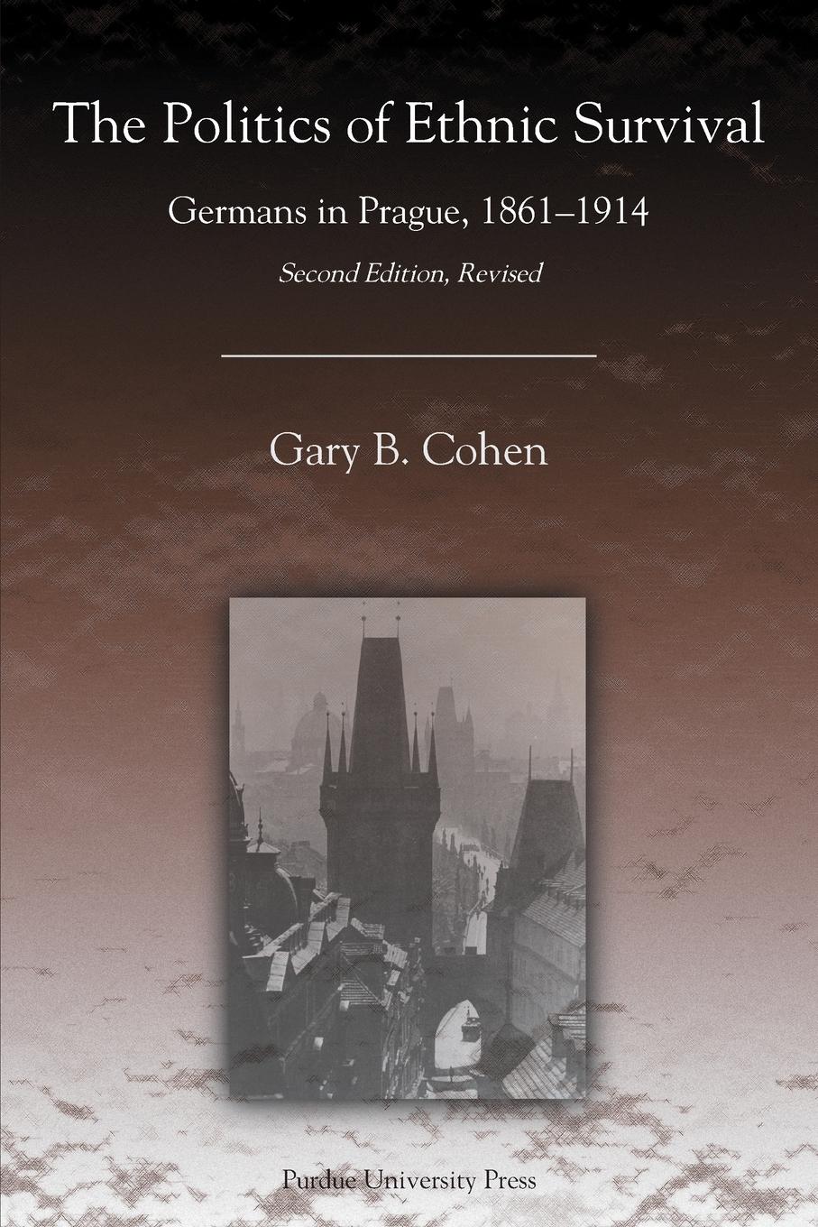 Cover: 9781557534040 | The Politics of Ethnic Survival | Germans in Prague, 1861-1914 | Cohen