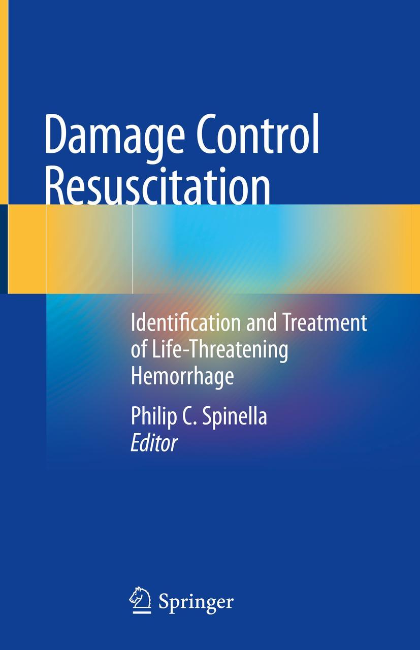 Cover: 9783030208196 | Damage Control Resuscitation | Philip C. Spinella | Buch | xiv | 2019