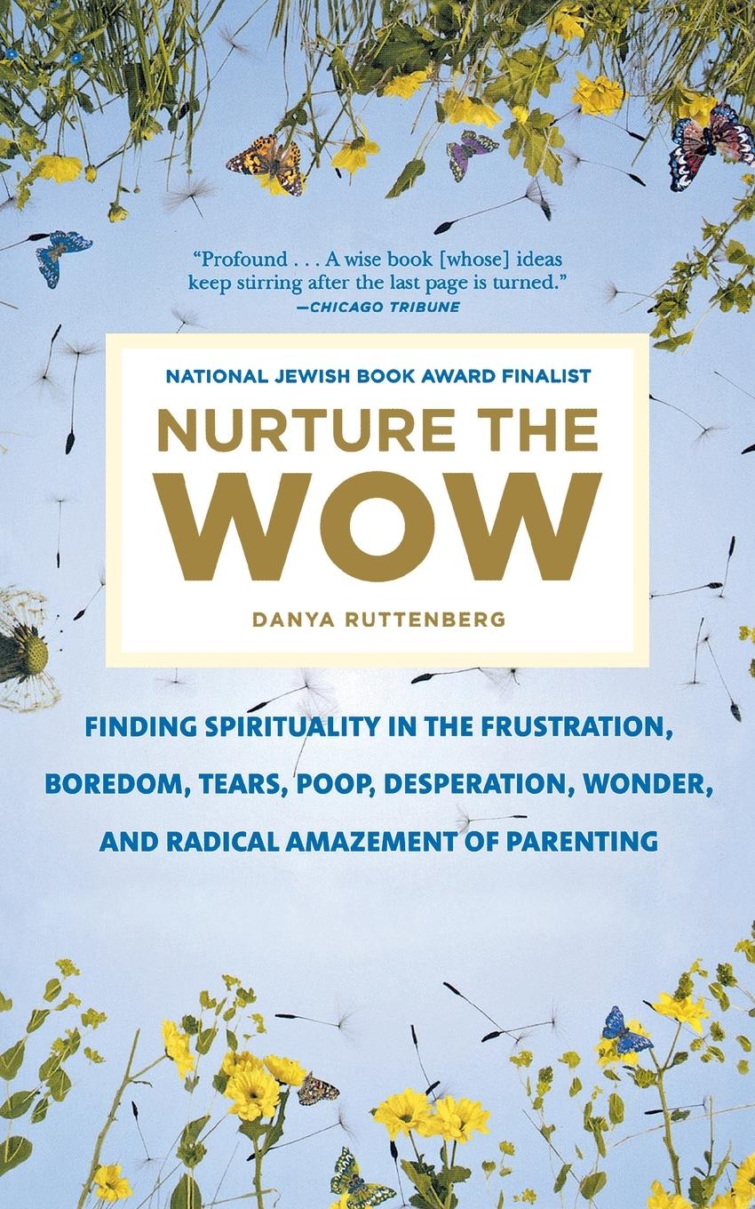 Cover: 9781250116949 | Nurture the Wow | Danya Ruttenberg | Taschenbuch | Englisch | 2017