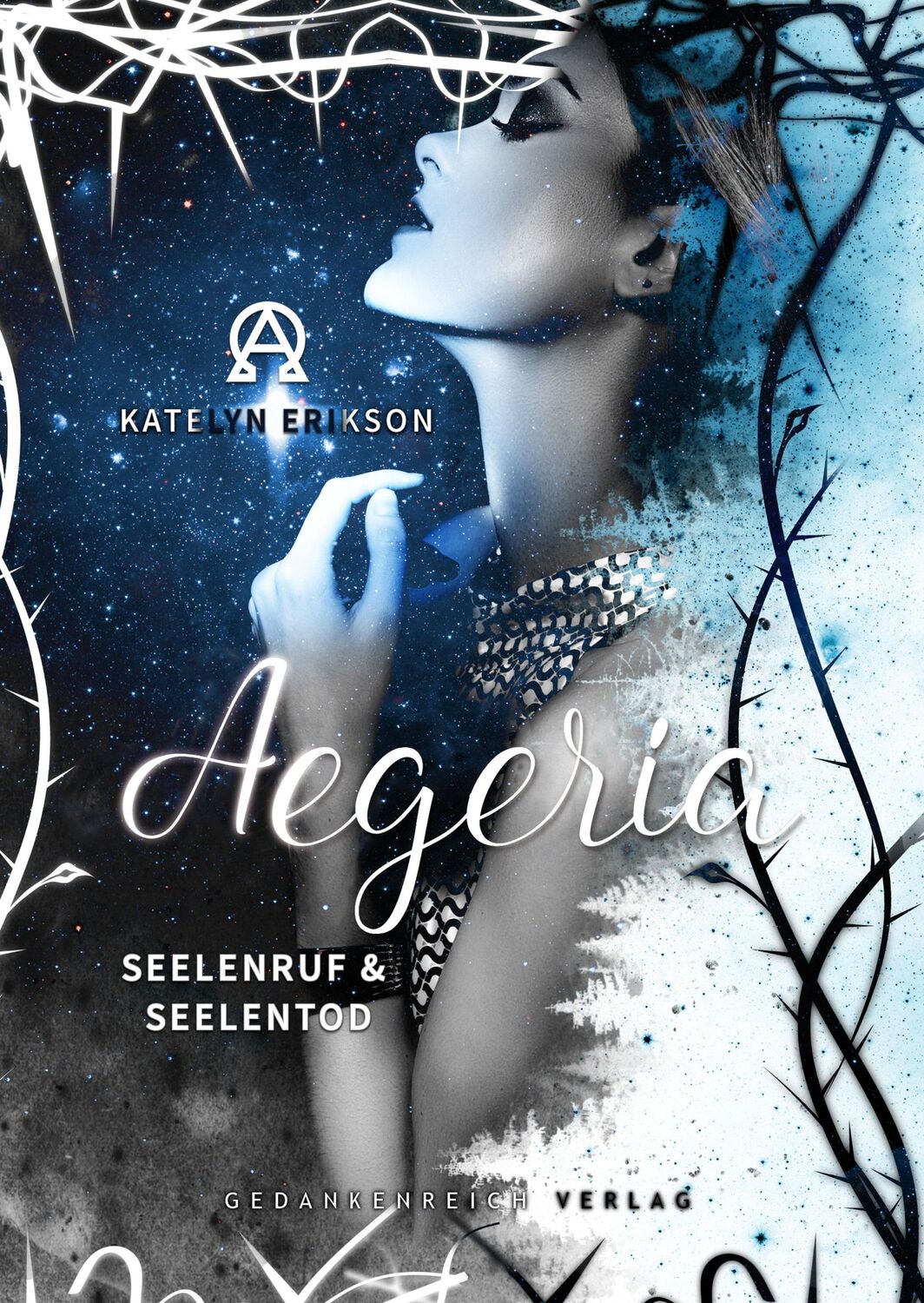 Cover: 9783987920004 | Aegeria - Seelenruf &amp; Seelentod | Katelyn Erikson | Buch | Aegeria