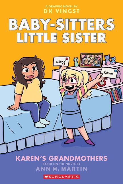 Cover: 9781339005034 | Karen's Grandmothers: A Graphic Novel (Baby-Sitters Little Sister #9)