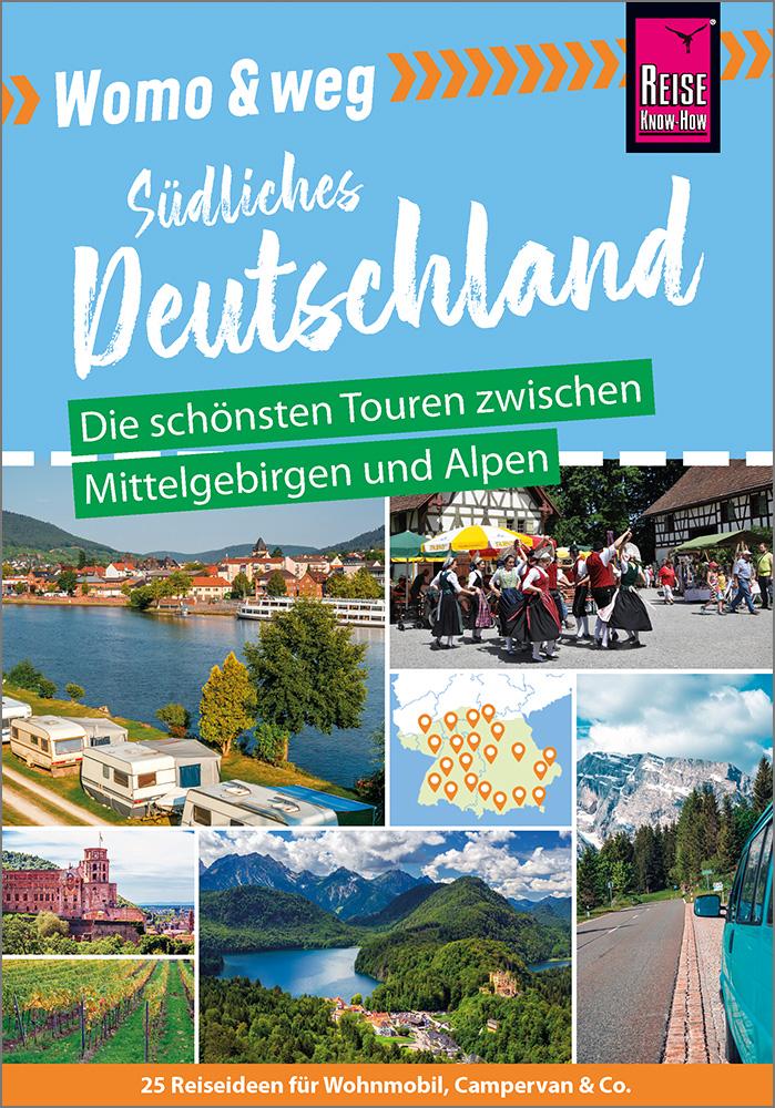 Cover: 9783831735334 | Womo &amp; weg: Südliches Deutschland - Die schönsten Touren zwischen...