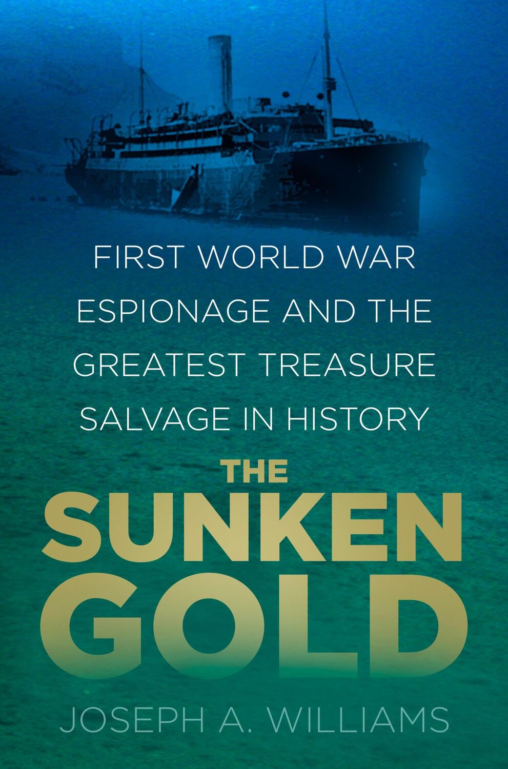 Cover: 9780750988933 | The Sunken Gold | Joseph A. Williams | Buch | Gebunden | Englisch