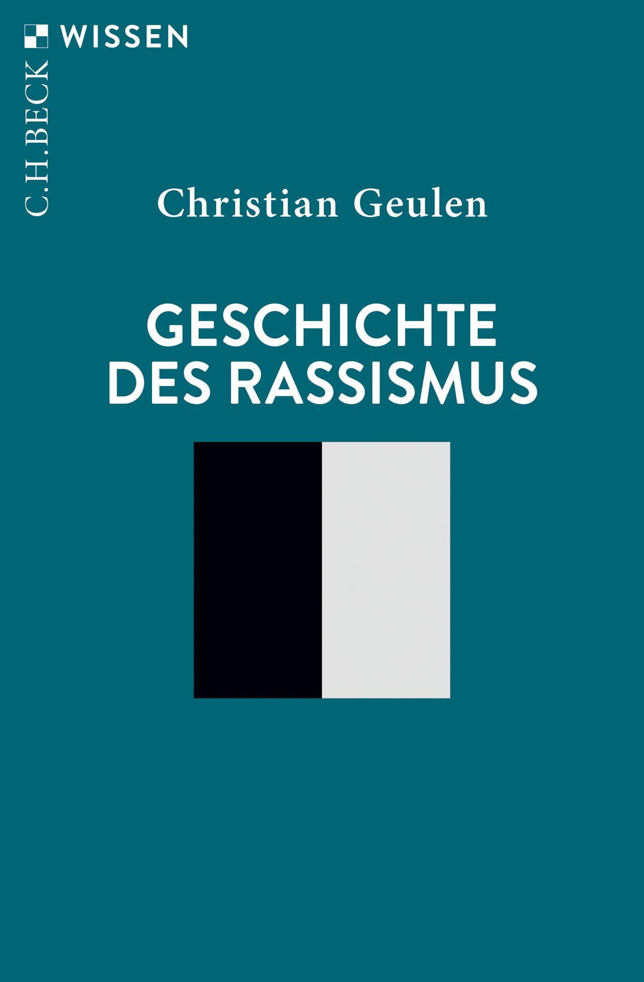 Cover: 9783406832352 | Geschichte des Rassismus | Christian Geulen | Taschenbuch | 127 S.