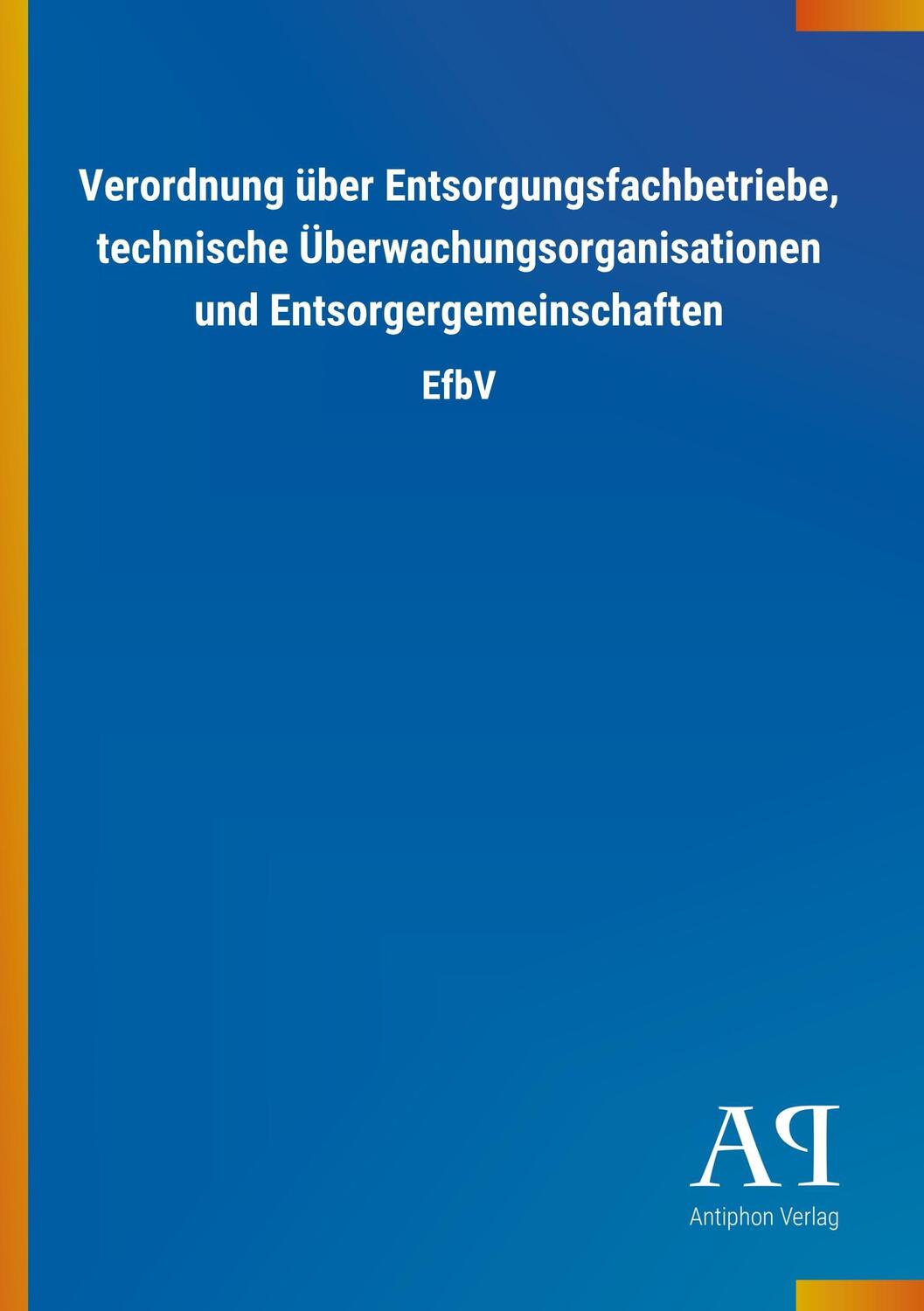 Cover: 9783731439547 | Verordnung über Entsorgungsfachbetriebe, technische...