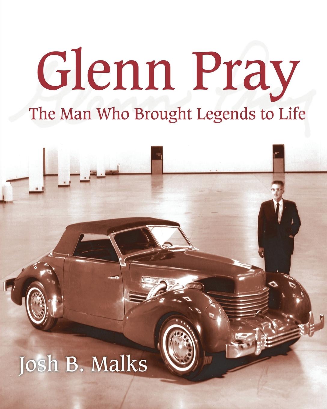 Cover: 9781633020245 | Glenn Pray | The Man Who brought Legends to Life | John B. Malks