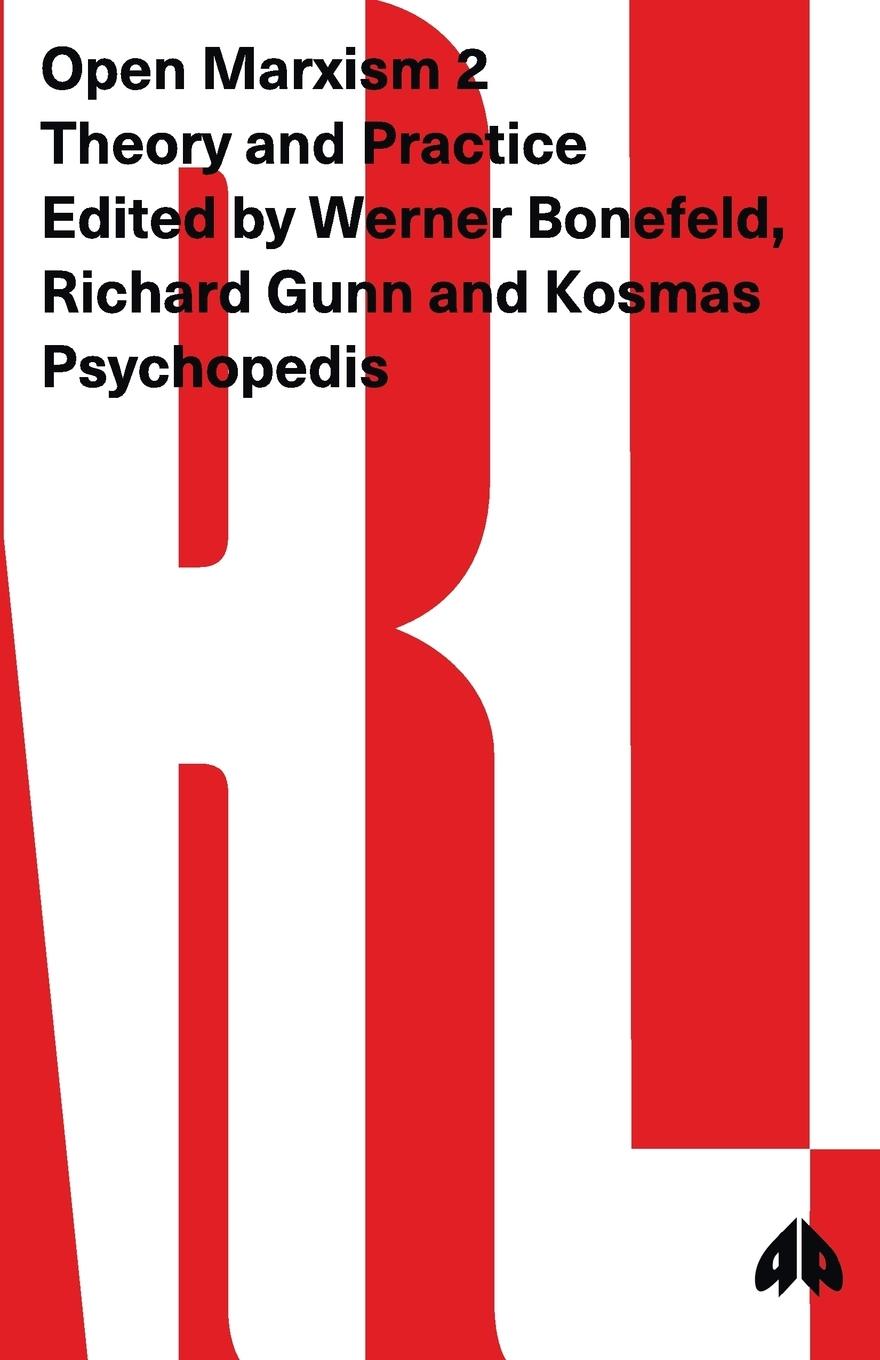 Cover: 9780745305912 | Open Marxism 2 | Theory and Practice | Werner Bonefeld (u. a.) | Buch