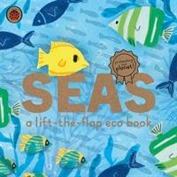 Cover: 9780241448403 | Seas: A lift-the-flap eco book | Carmen Saldana | Buch | Englisch