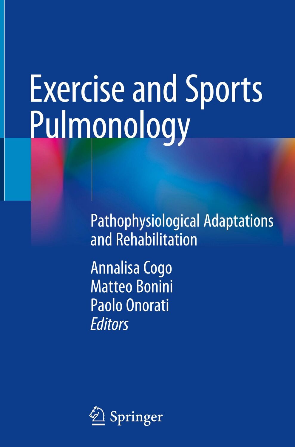 Cover: 9783030052577 | Exercise and Sports Pulmonology | Annalisa Cogo (u. a.) | Buch | x