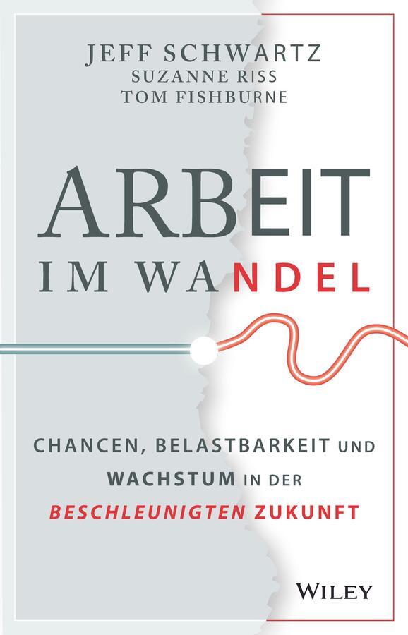 Cover: 9783527510658 | Arbeit im Wandel | Jeff Schwartz (u. a.) | Buch | 336 S. | Deutsch