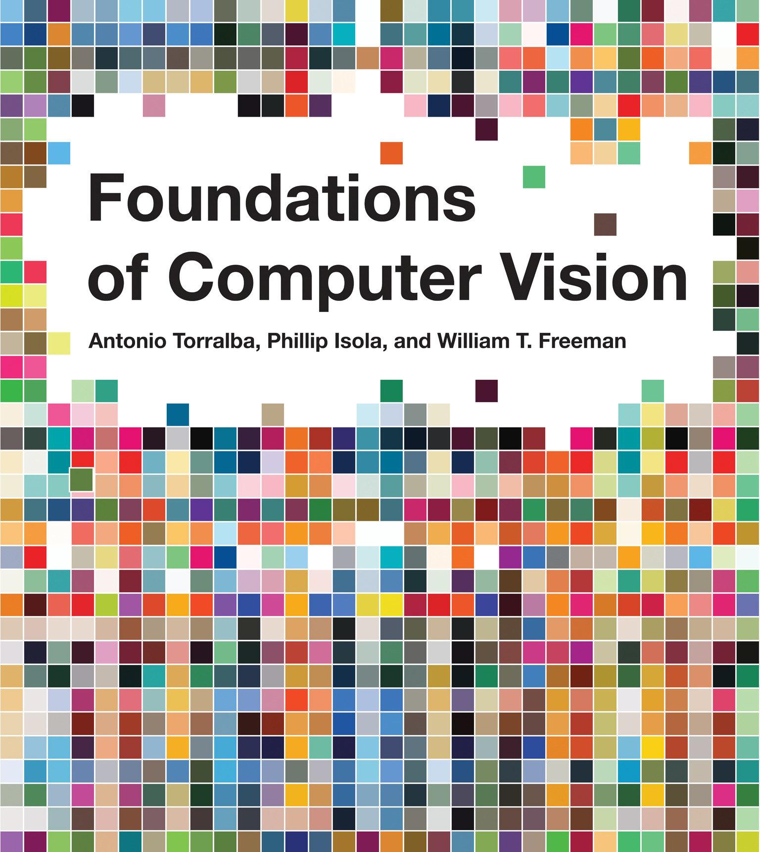 Cover: 9780262048972 | Foundations of Computer Vision | Antonio Torralba (u. a.) | Englisch