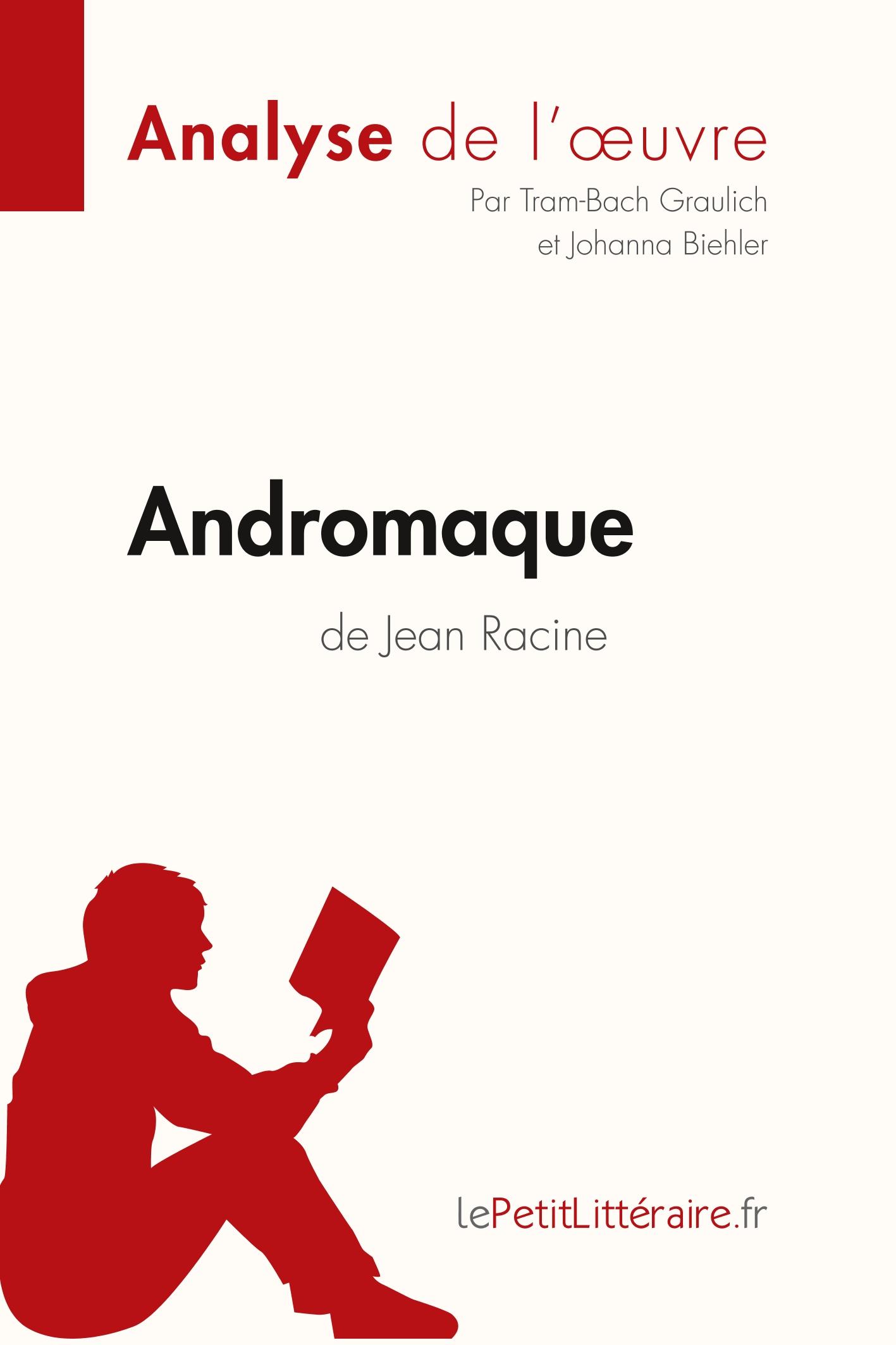 Cover: 9782806211750 | Andromaque de Jean Racine (Analyse de l'oeuvre) | Taschenbuch | 38 S.