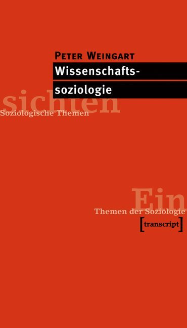 Cover: 9783933127372 | Wissenschaftssoziologie | Peter Weingart | Taschenbuch | 172 S. | 2003