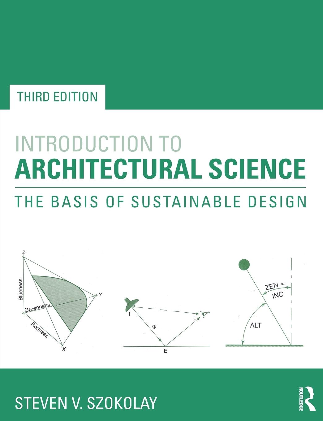 Cover: 9780415824989 | Introduction to Architectural Science | Steven V. Szokolay | Buch