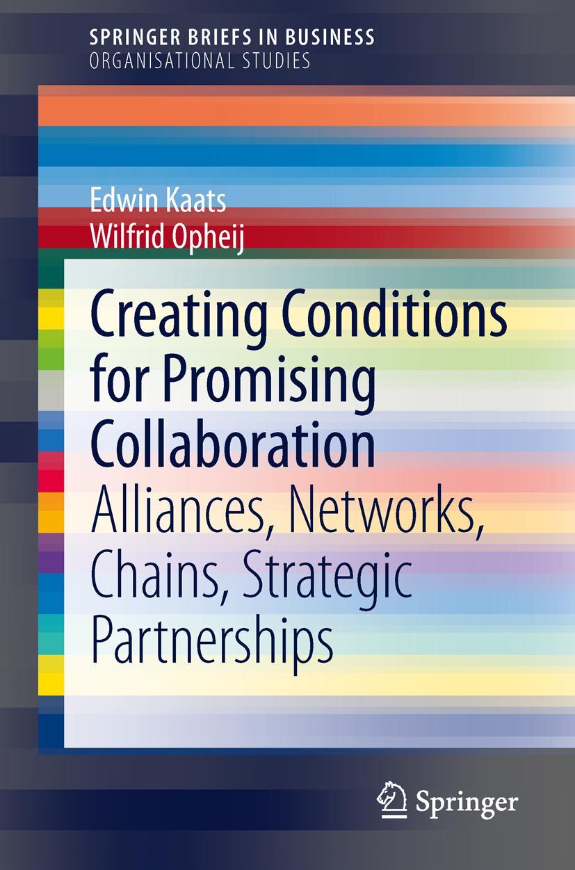 Cover: 9783642414428 | Creating Conditions for Promising Collaboration | Opheij (u. a.) | vii