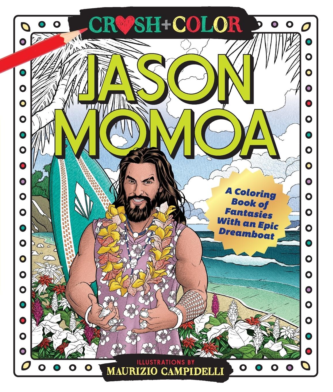 Cover: 9781250256683 | Crush and Color | Jason Momoa | Maurizio Campidelli | Taschenbuch