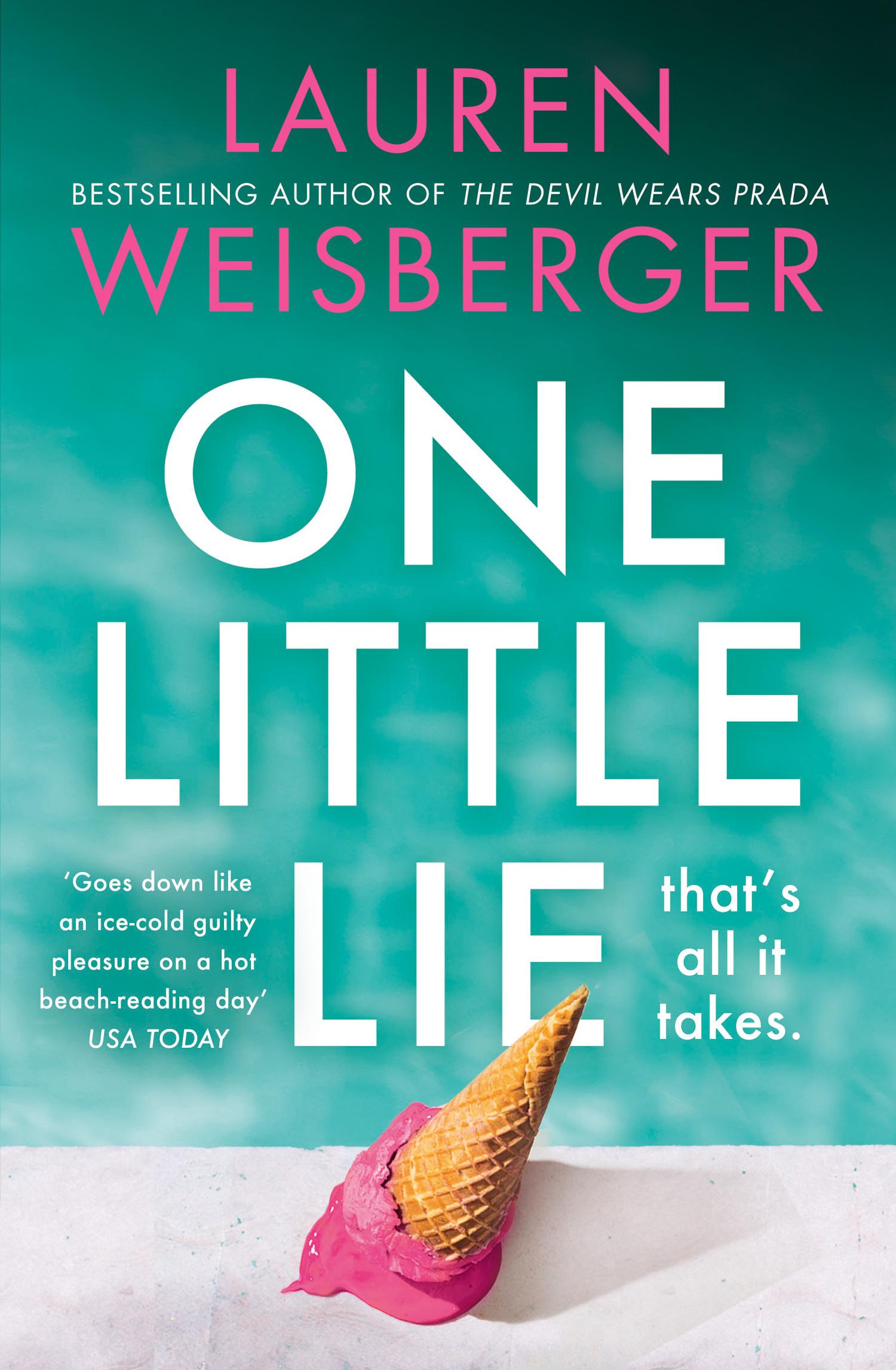 Cover: 9780008338794 | One Little Lie | Lauren Weisberger | Taschenbuch | 416 S. | Englisch