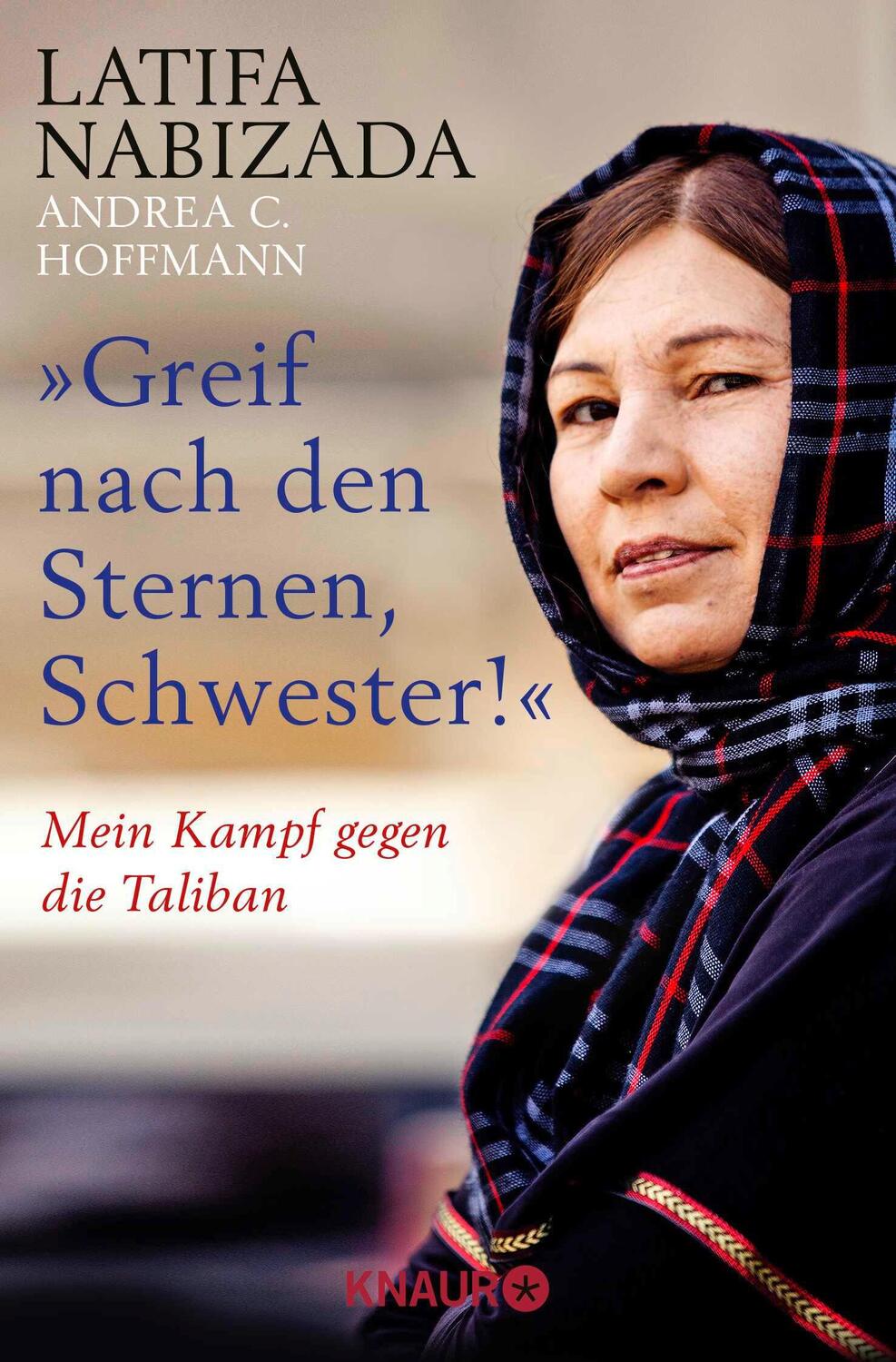 Cover: 9783426787045 | "Greif nach den Sternen, Schwester!" | Mein Kampf gegen die Taliban