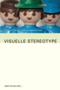 Cover: 9783938258491 | Visuelle Stereotype | Taschenbuch | 208 S. | Deutsch | 2008