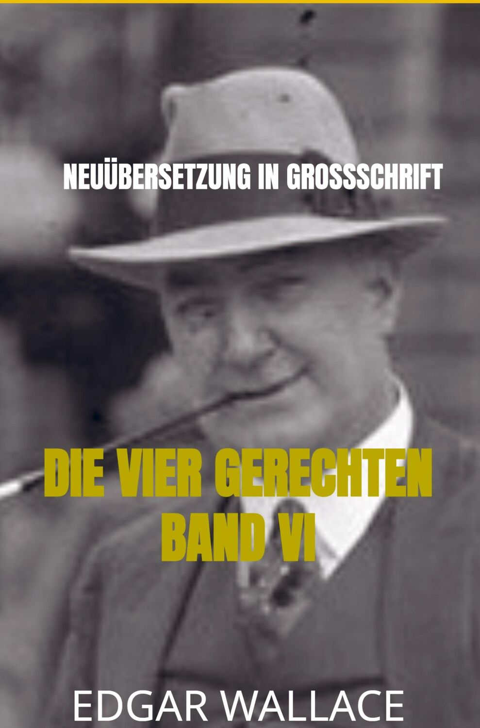 Cover: 9789403654256 | DIE VIER GERECHTEN BAND VI | Neuübersetzung in Großschrift | Wallace