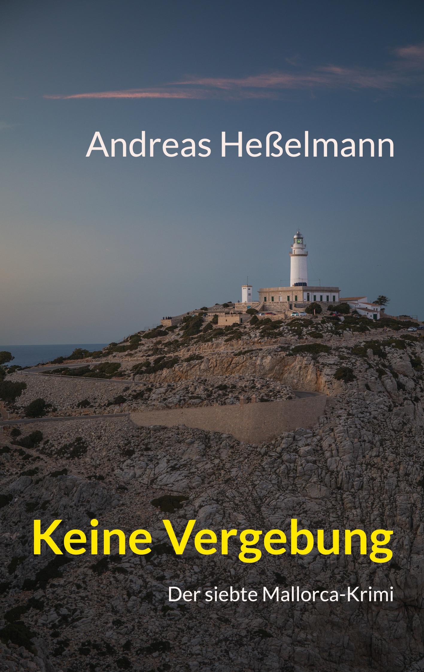 Cover: 9783740705671 | Keine Vergebung | Der siebte Mallorca-Krimi | Andreas Heßelmann | Buch