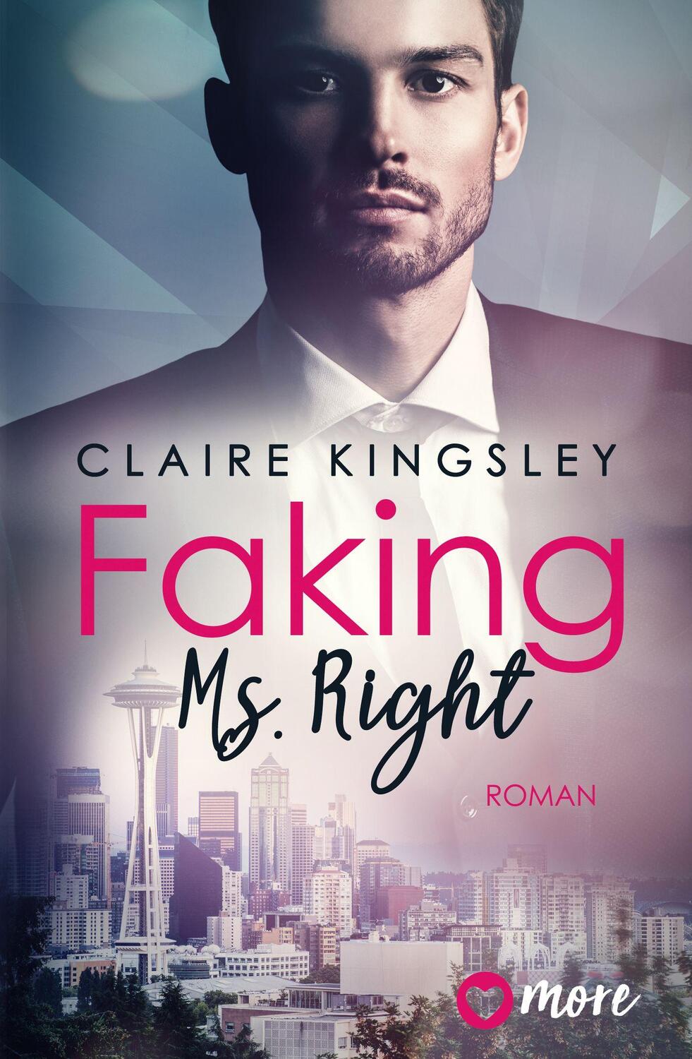 Cover: 9783987510014 | Faking Ms. Right | Deutsche Ausgabe | Claire Kingsley | Taschenbuch