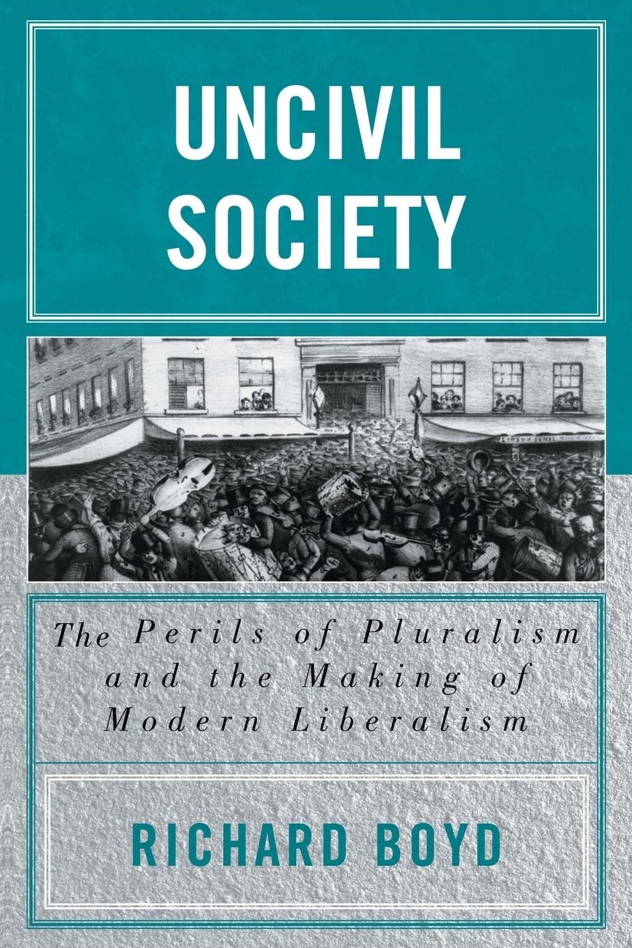 Cover: 9780739109090 | Uncivil Society | Richard Boyd | Taschenbuch | Englisch | 2004