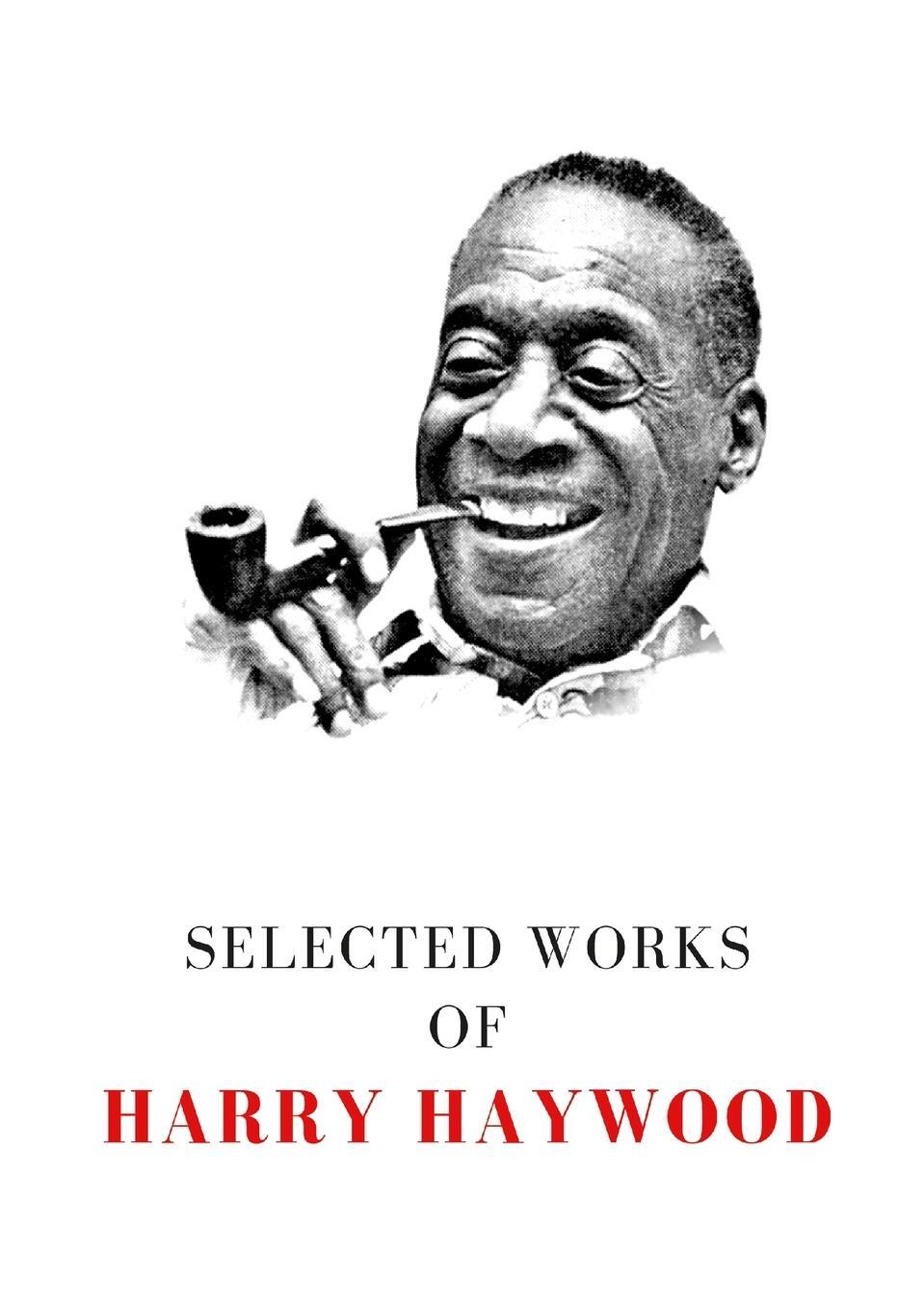 Cover: 9781387667802 | Selected Works of Harry Haywood | Harry Haywood | Taschenbuch | 2022