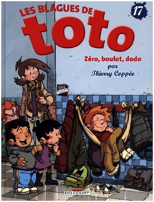 Cover: 9782413024538 | Les Blagues de Toto 17 - Zéro, boulot, dodo | Thierry Coppée | Buch