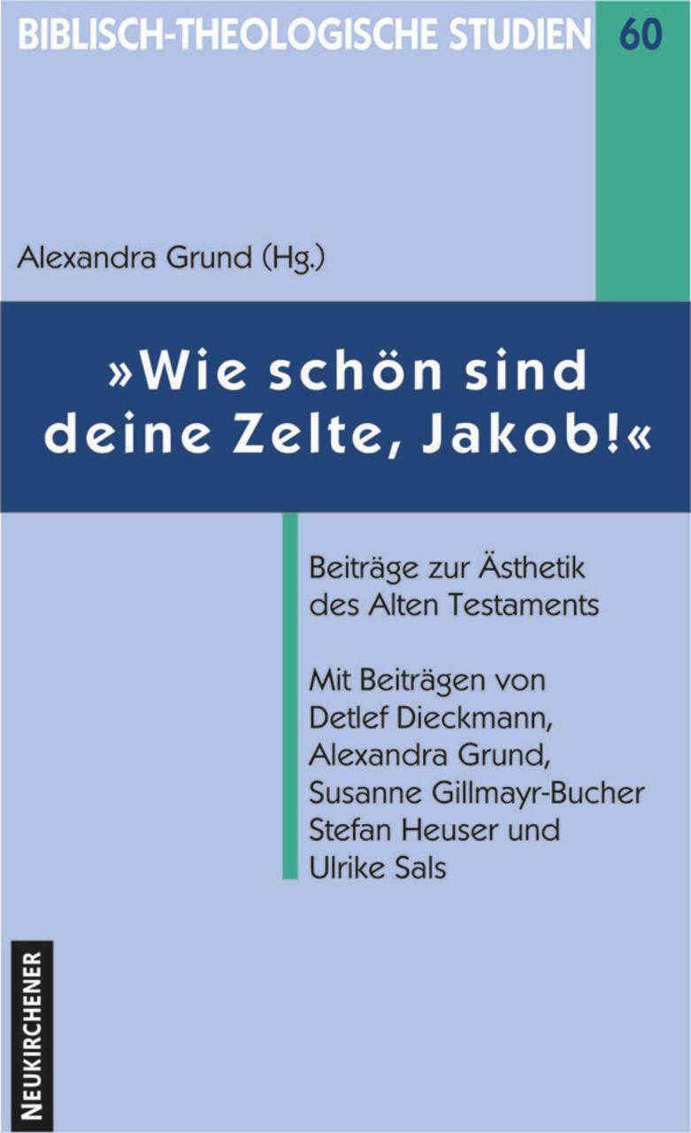 Cover: 9783788720032 | Wie schön sind deine Zelte, Jakob! | Alexandra Grund | Buch | Deutsch