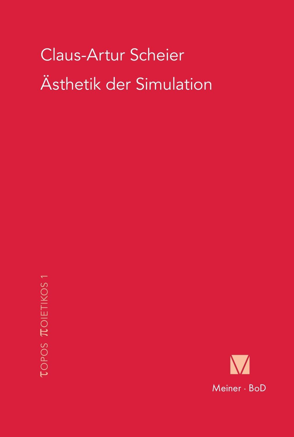 Cover: 9783787315321 | Ästhetik der Simulation | Claus A Scheier | Taschenbuch | Paperback