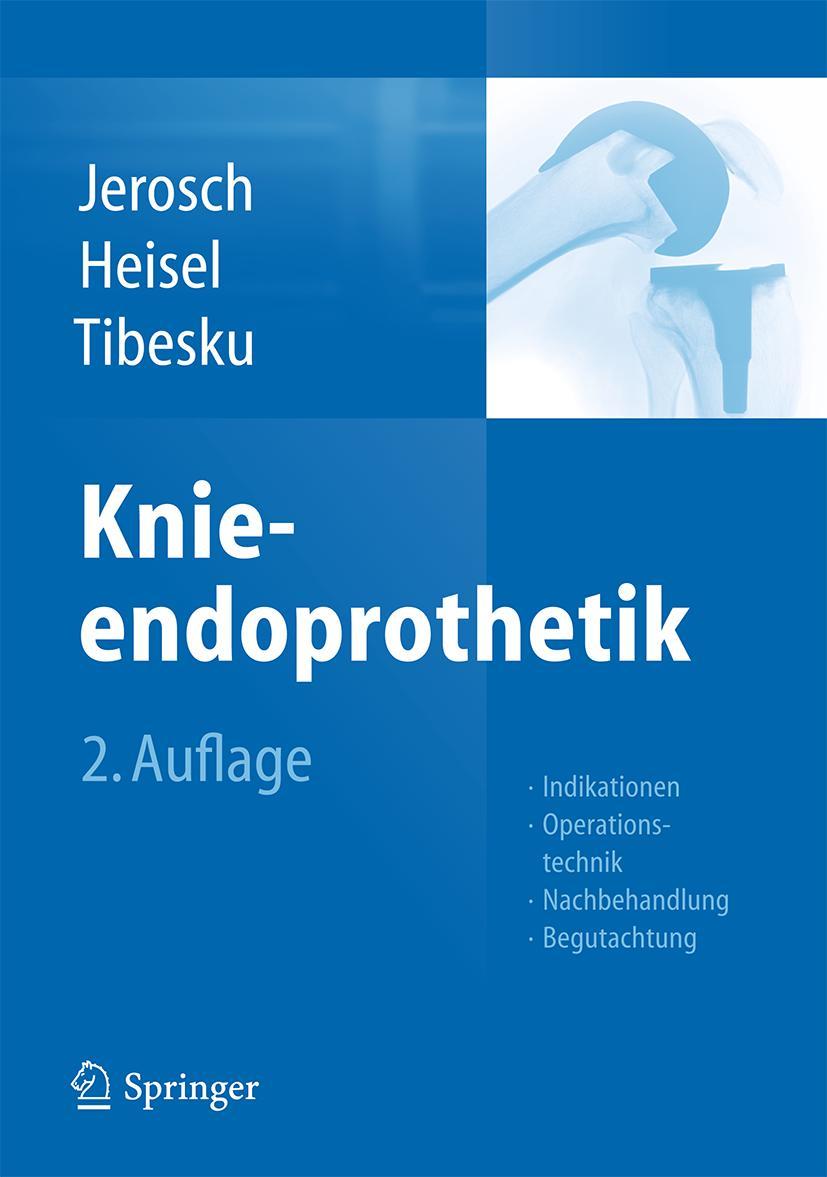 Cover: 9783642384226 | Knieendoprothetik | Jörg Jerosch (u. a.) | Buch | xvi | Deutsch | 2015