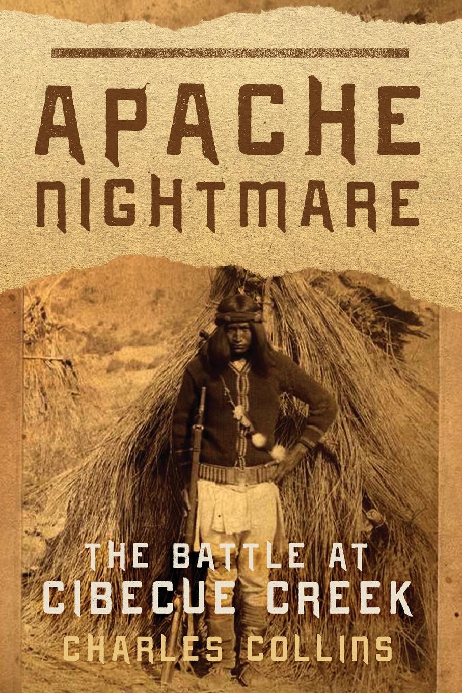 Cover: 9780806193052 | Apache Nightmare | The Battle at Cibecue Creek | Charles Collins