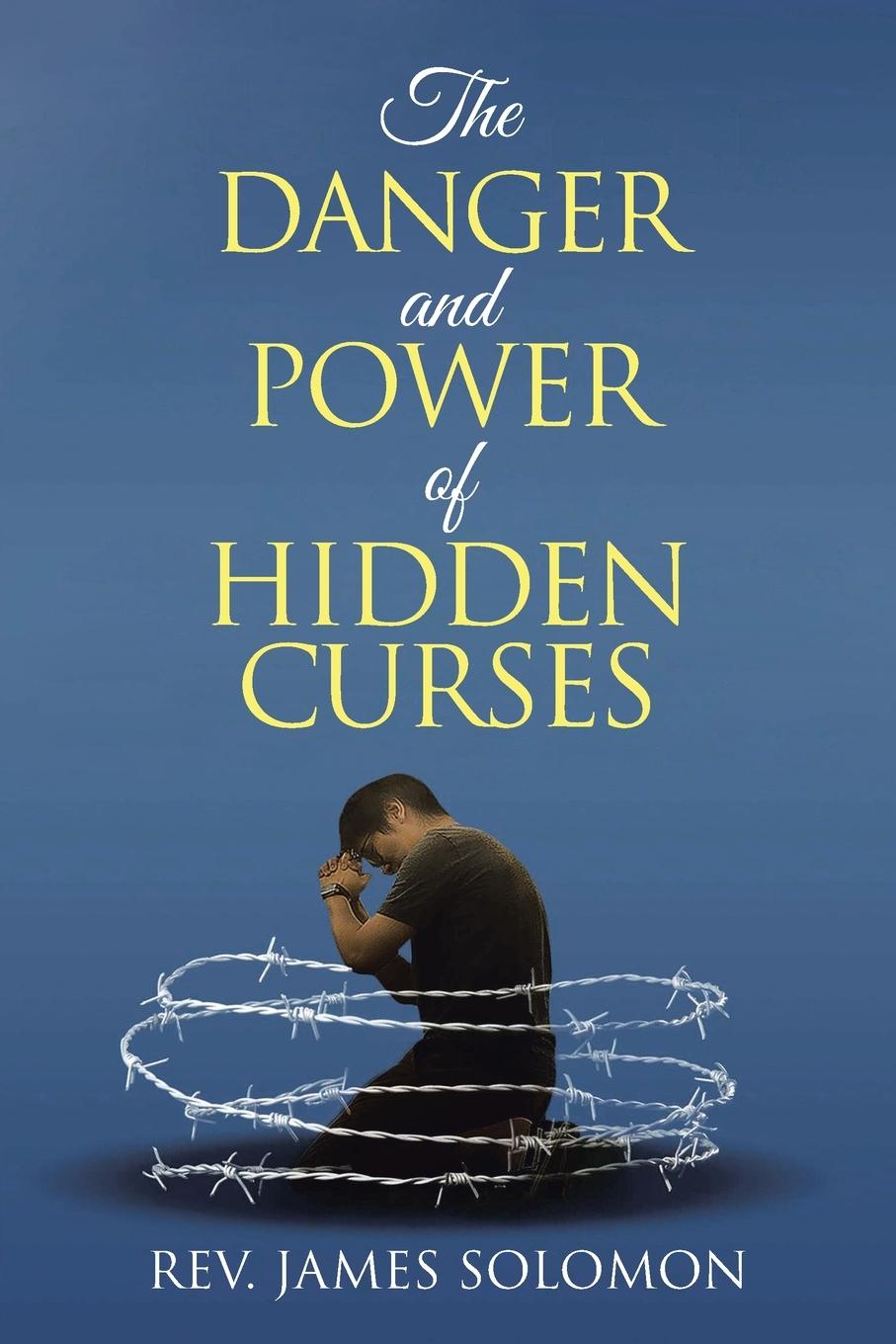 Cover: 9798888327524 | The Danger and Power of Hidden Curses | Rev. James Solomon | Buch