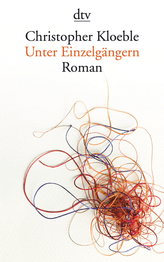 Cover: 9783423142786 | Unter Einzelgängern | Christopher Kloeble | Taschenbuch | 2013 | DTV