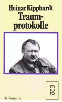 Cover: 9783499158186 | Traumprotokolle | Heinar Kipphardt | Taschenbuch | 144 S. | Deutsch