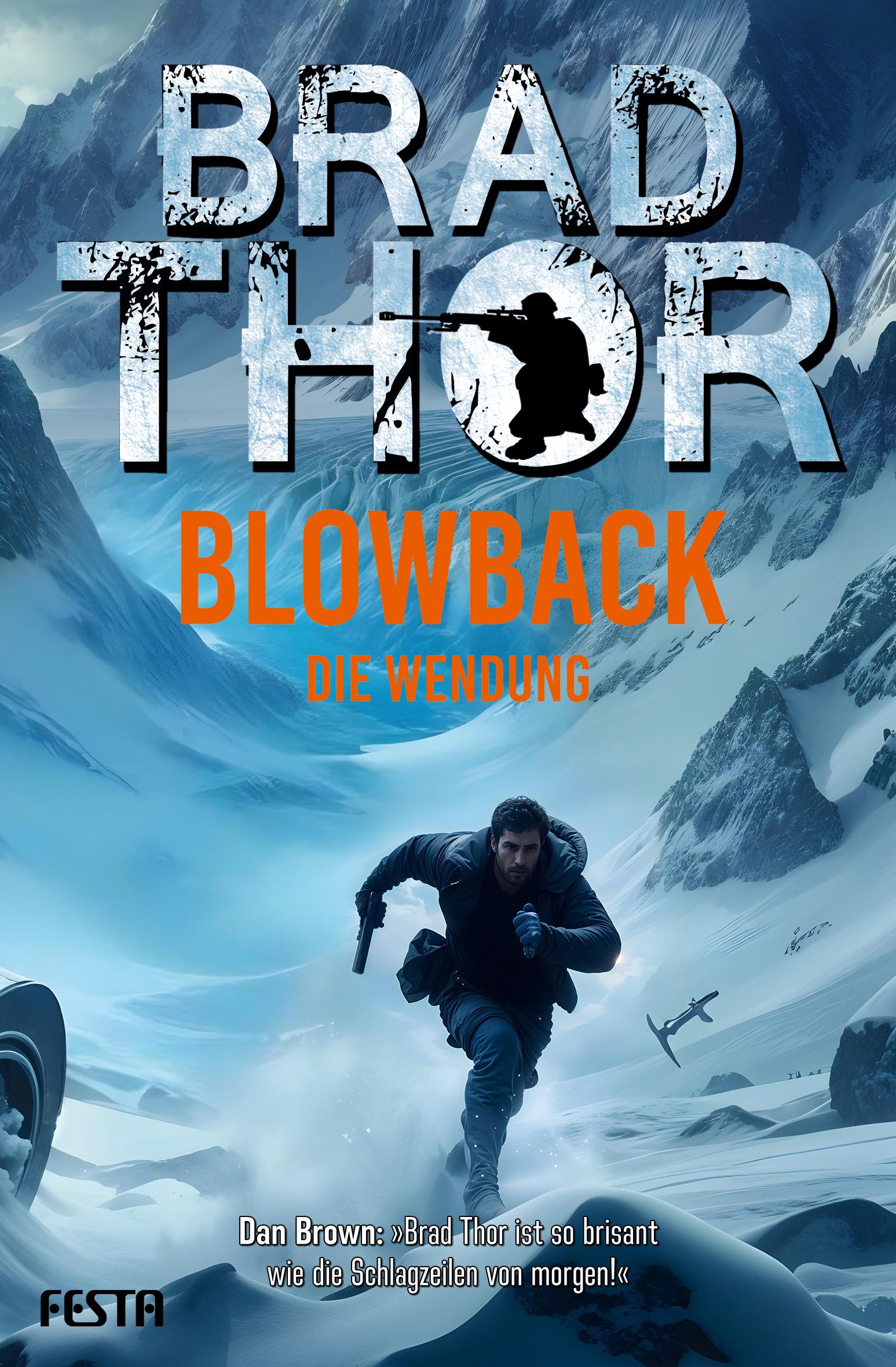 Cover: 9783986761745 | BLOWBACK- Die Wendung | Thriller | Brad Thor | Taschenbuch | 560 S.