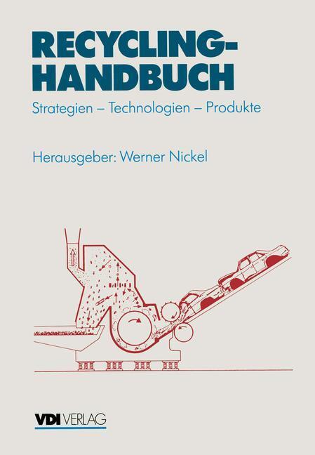 Cover: 9783642957697 | Recycling-Handbuch | Strategien ¿ Technologien ¿ Produkte | Nickel